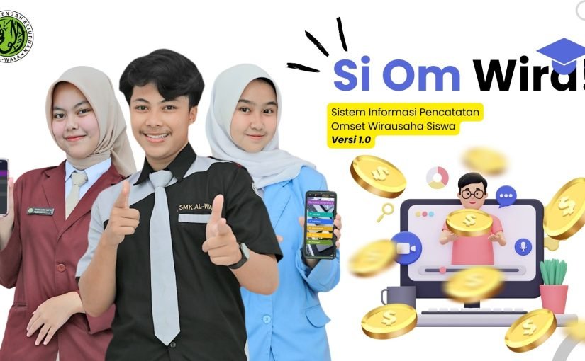 Meningkatkan Kewirausahaan Siswa dengan Aplikasi “Si Om Wira” di SMK Al Wafa